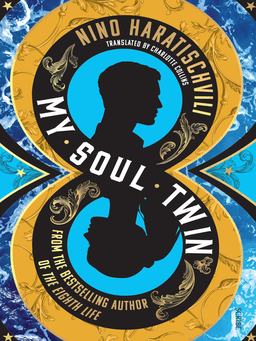 Title details for My Soul Twin by Nino Haratischvili - Available